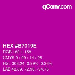 カラーコード: HEX #B7019E | qconv.com