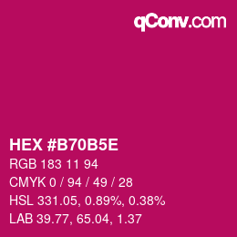 颜色代码: HEX #B70B5E | qconv.com