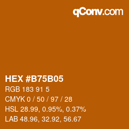 Color code: HEX #B75B05 | qconv.com