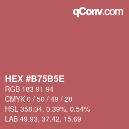 カラーコード: HEX #B75B5E | qconv.com