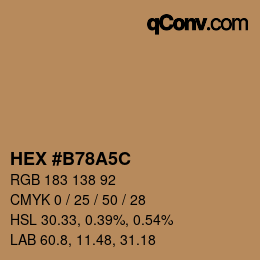 カラーコード: HEX #B78A5C | qconv.com