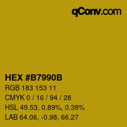 颜色代码: HEX #B7990B | qconv.com