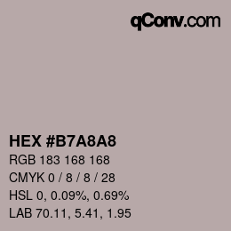 カラーコード: HEX #B7A8A8 | qconv.com