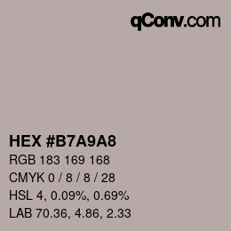 カラーコード: HEX #B7A9A8 | qconv.com