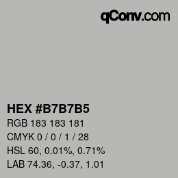 Farbcode: HEX #B7B7B5 | qconv.com