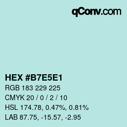 カラーコード: HEX #B7E5E1 | qconv.com