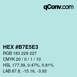 Farbcode: HEX #B7E5E3 | qconv.com