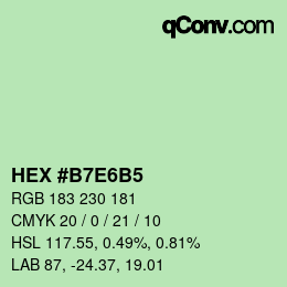 Color code: HEX #B7E6B5 | qconv.com