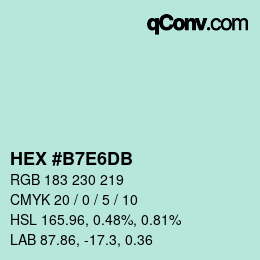 颜色代码: HEX #B7E6DB | qconv.com