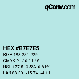 Color code: HEX #B7E7E5 | qconv.com