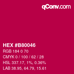 Code couleur: HEX #B80046 | qconv.com