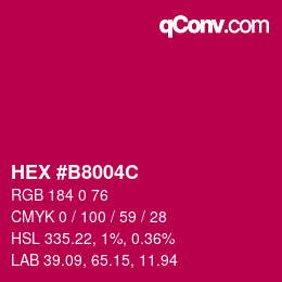 カラーコード: HEX #B8004C | qconv.com