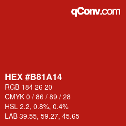 颜色代码: HEX #B81A14 | qconv.com