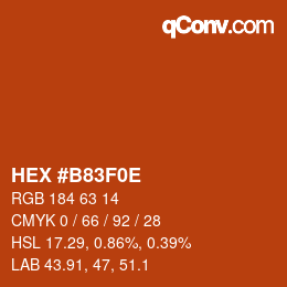 カラーコード: HEX #B83F0E | qconv.com