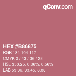 Color code: HEX #B86875 | qconv.com