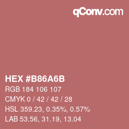 Color code: HEX #B86A6B | qconv.com