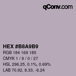 カラーコード: HEX #B8A9B9 | qconv.com