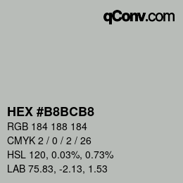 Color code: HEX #B8BCB8 | qconv.com