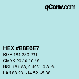颜色代码: HEX #B8E6E7 | qconv.com