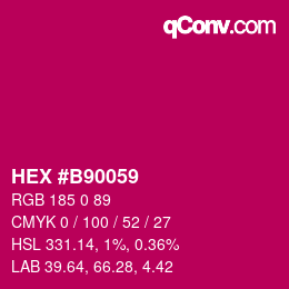 カラーコード: HEX #B90059 | qconv.com