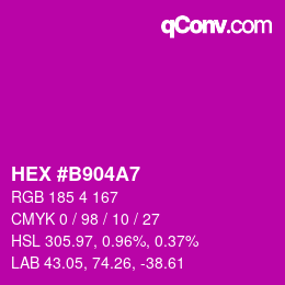 颜色代码: HEX #B904A7 | qconv.com