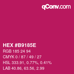 カラーコード: HEX #B9185E | qconv.com