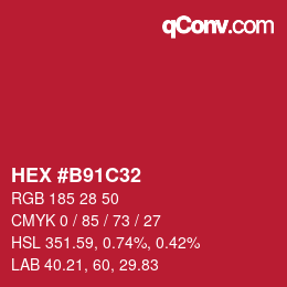 カラーコード: HEX #B91C32 | qconv.com