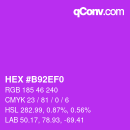 カラーコード: HEX #B92EF0 | qconv.com