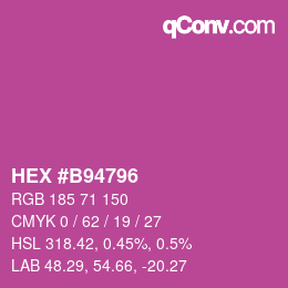 カラーコード: HEX #B94796 | qconv.com