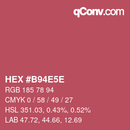 カラーコード: HEX #B94E5E | qconv.com