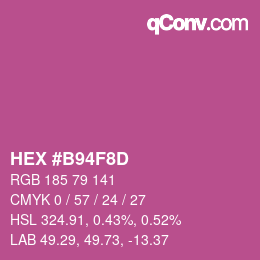 カラーコード: HEX #B94F8D | qconv.com