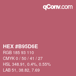 カラーコード: HEX #B95D6E | qconv.com