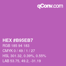 カラーコード: HEX #B95EB7 | qconv.com