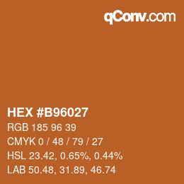 カラーコード: HEX #B96027 | qconv.com