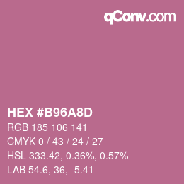 カラーコード: HEX #B96A8D | qconv.com