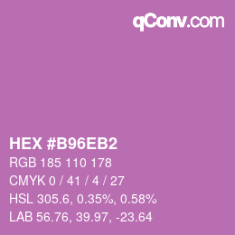 Farbcode: HEX #B96EB2 | qconv.com