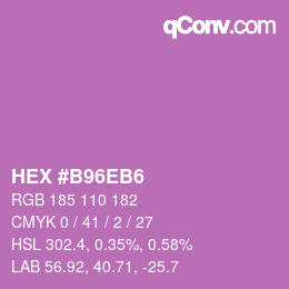 カラーコード: HEX #B96EB6 | qconv.com