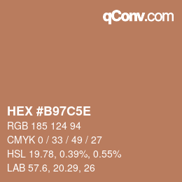 Color code: HEX #B97C5E | qconv.com