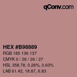 カラーコード: HEX #B98889 | qconv.com