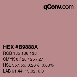 颜色代码: HEX #B9888A | qconv.com