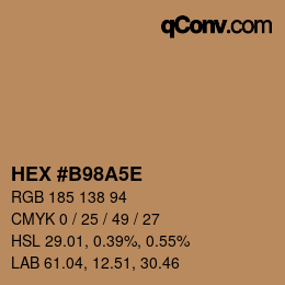Color code: HEX #B98A5E | qconv.com