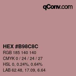 Color code: HEX #B98C8C | qconv.com