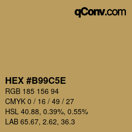 カラーコード: HEX #B99C5E | qconv.com