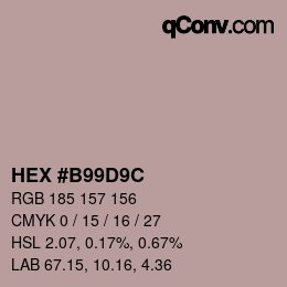 カラーコード: HEX #B99D9C | qconv.com
