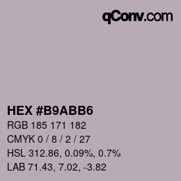 Color code: HEX #B9ABB6 | qconv.com