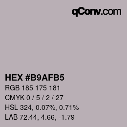 カラーコード: HEX #B9AFB5 | qconv.com