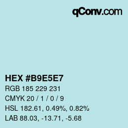 カラーコード: HEX #B9E5E7 | qconv.com