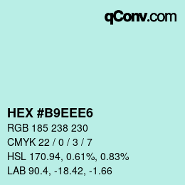 Color code: HEX #B9EEE6 | qconv.com