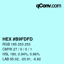 カラーコード: HEX #B9FDFD | qconv.com