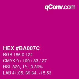 カラーコード: HEX #BA007C | qconv.com